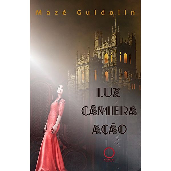 Luz, Câmera, Ação, Mazé Guidolin