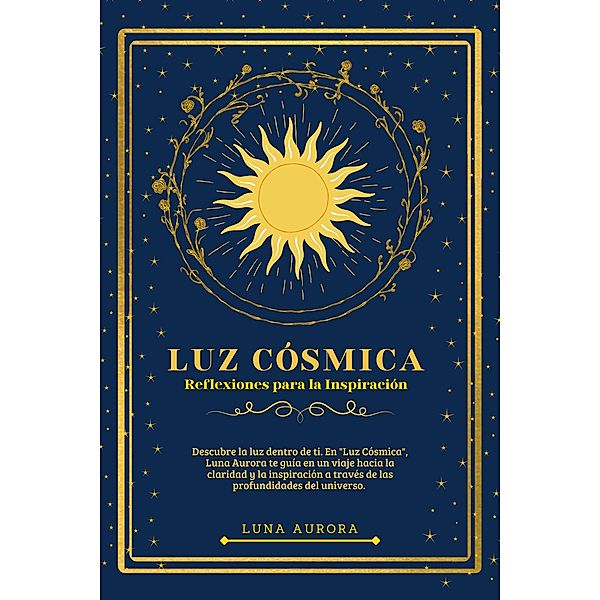 Luz Cósmica: Reflexiones para la inspiración, Luna Aurora