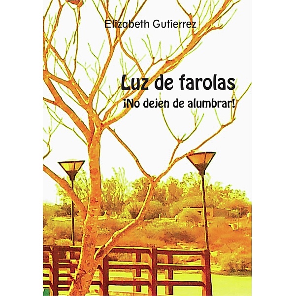 Luz de Farolas, Elizabeth Gutierrez