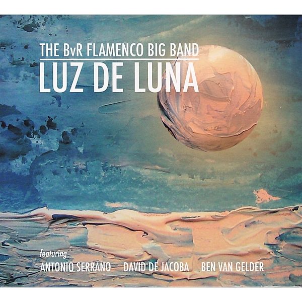 Luz de Luna, The BvR Flamenco Big Band