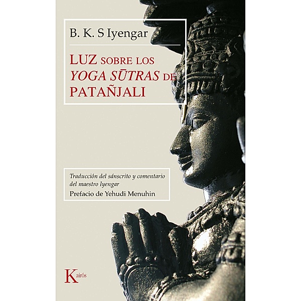 Luz sobre los Yoga sutras de Patañjali / Clásicos, B. K. S Iyengar