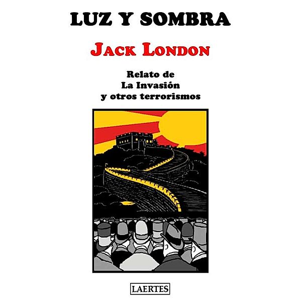 Luz y sombra / Aventura, Jack London