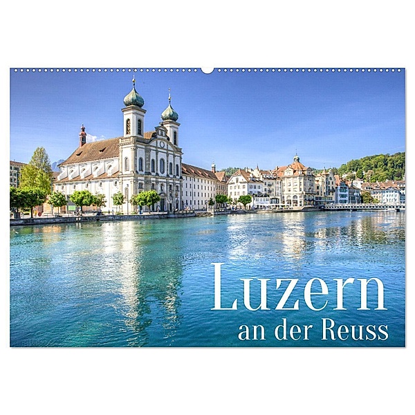 Luzern an der Reuss (Wandkalender 2024 DIN A2 quer), CALVENDO Monatskalender, saschahaas photography