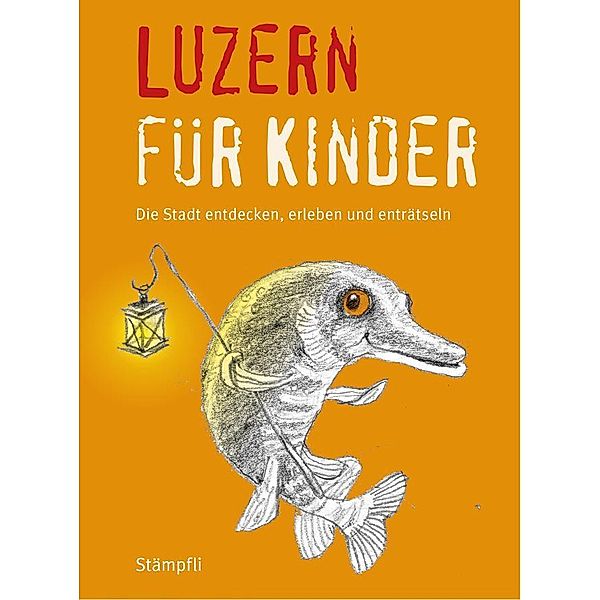 Luzern für Kinder, Katrin Blum, Martina Frei Nägeli, Benita Schnidrig