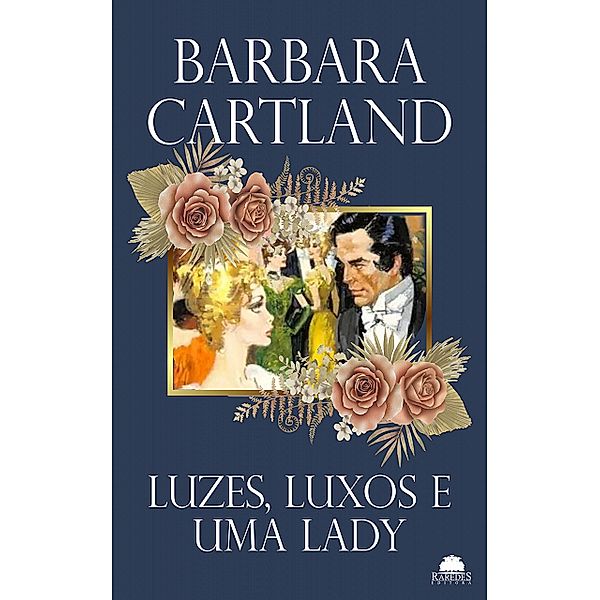 Luzes, luxos e uma lady / Especial Barbara Cartland Bd.16, Barbara Cartland