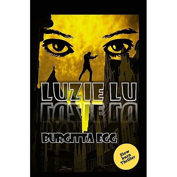 Luzie Lu, Burgitta Egg