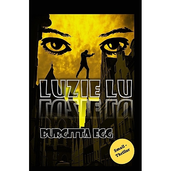 Luzie Lu, Burgitta Egg