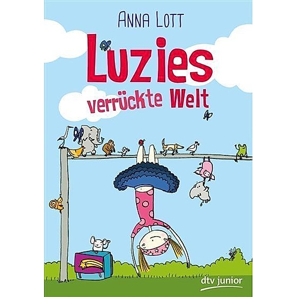 Luzies verrückte Welt, Anna Lott