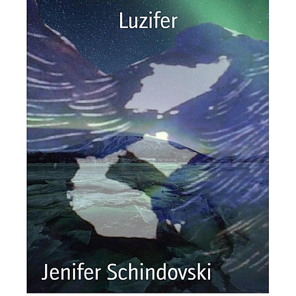 Luzifer, Jenifer Schindovski