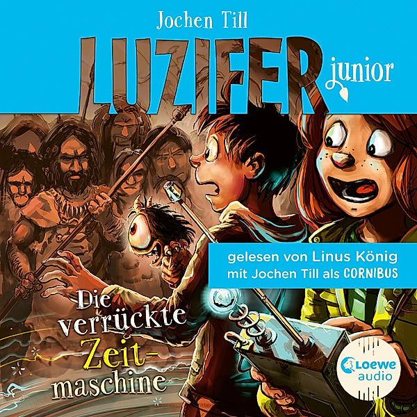 Luzifer junior - Luzifer junior (Band 10) - Die verrückte Zeitmaschine, Jochen Till