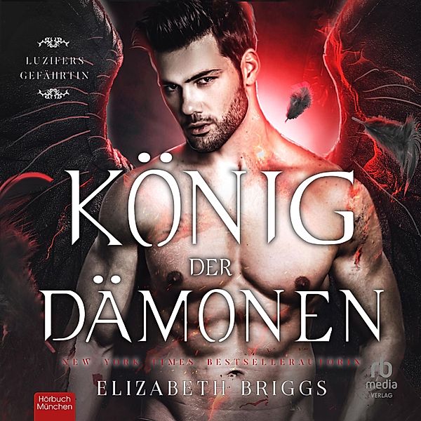 Luzifers Gefahrtin - 1 - König der Dämonen, Elizabeth Briggs