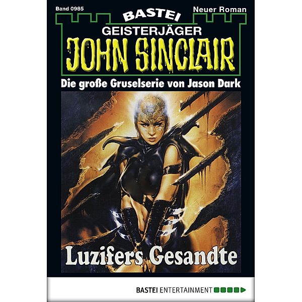 Luzifers Gesandte (1. Teil) / John Sinclair Bd.985, Jason Dark