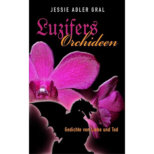 Luzifers Orchideen, Jessie Adler Gral