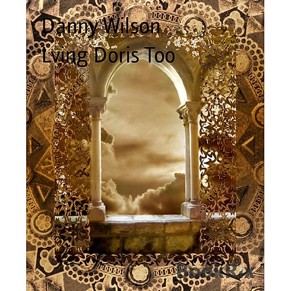 Lving Doris Too, Danny Wilson