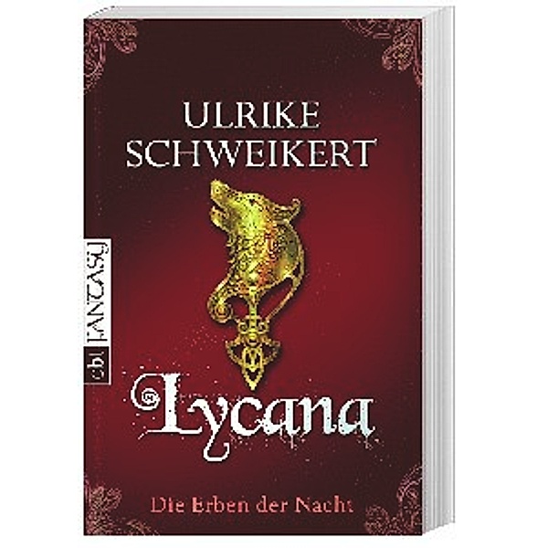 Lycana / Die Erben der Nacht Bd.2, Ulrike Schweikert
