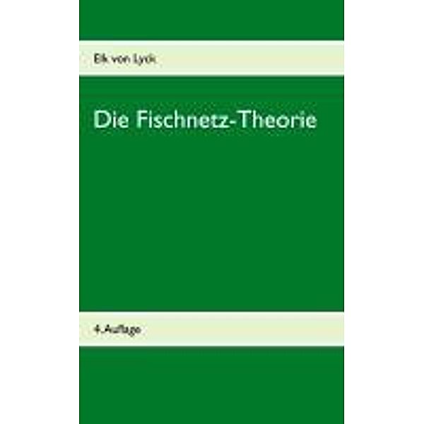 Lyck, E: Fischnetz-Theorie, Elk von Lyck