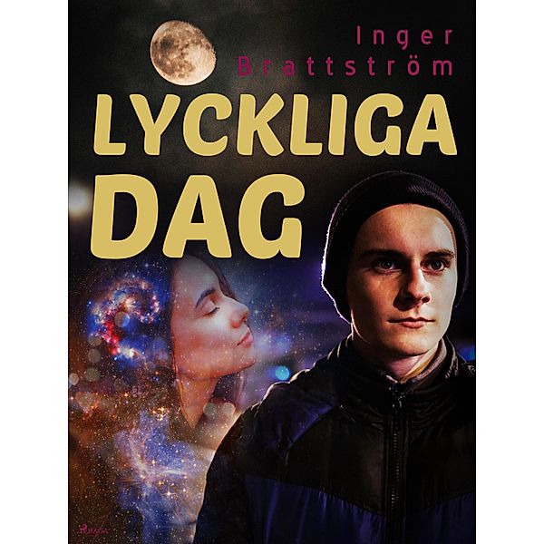 Lyckliga dag, Inger Brattström