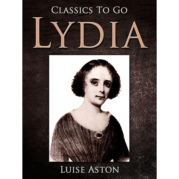 Lydia, Louise Aston