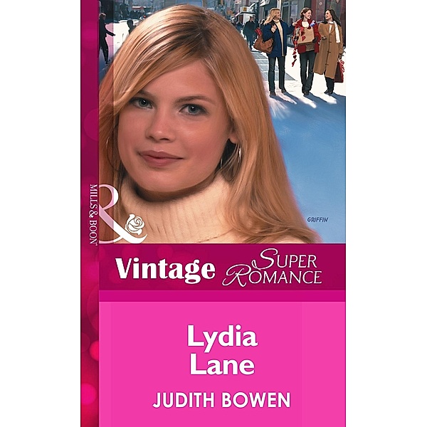 Lydia Lane (Mills & Boon Vintage Superromance) (Girlfriends, Book 3) / Mills & Boon Vintage Superromance, Judith Bowen