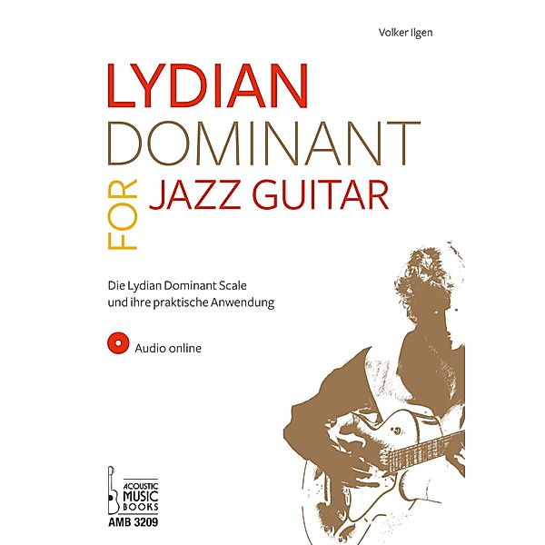 Lydian Dominant for Jazz Guitar, Volker Ilgen