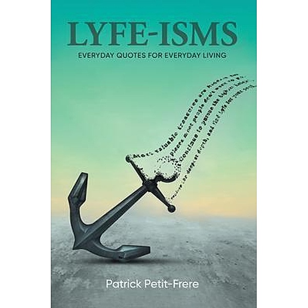 Lyfe-Isms / Blueprint Press Internationale, Patrick Petit-Frere