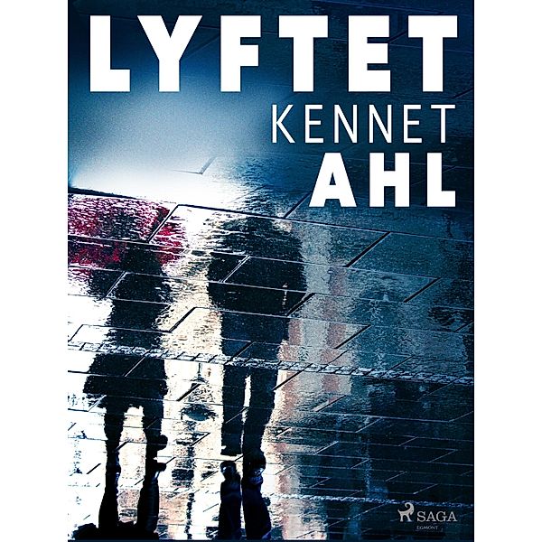 Lyftet, Kennet Ahl