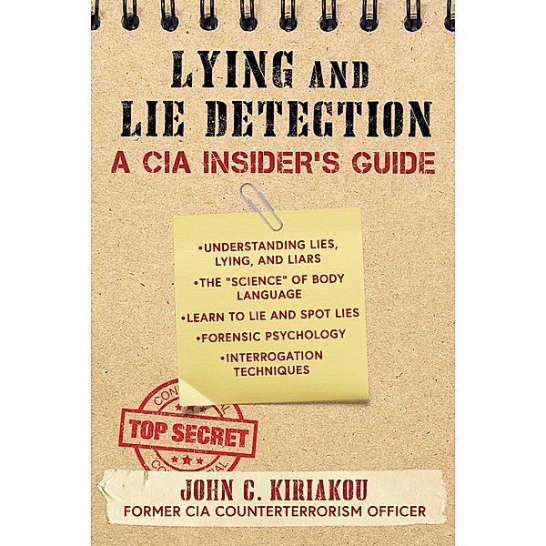 Lying and Lie Detection, John Kiriakou