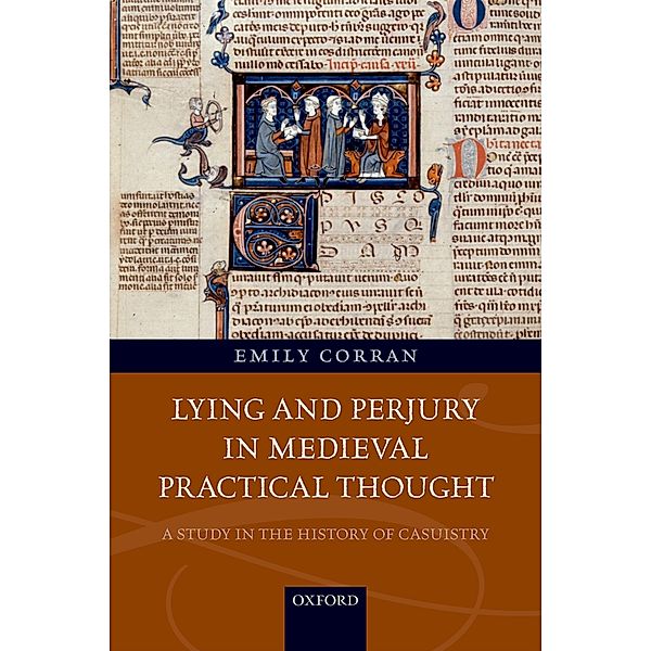 Lying and Perjury in Medieval Practical Thought, Emily Corran