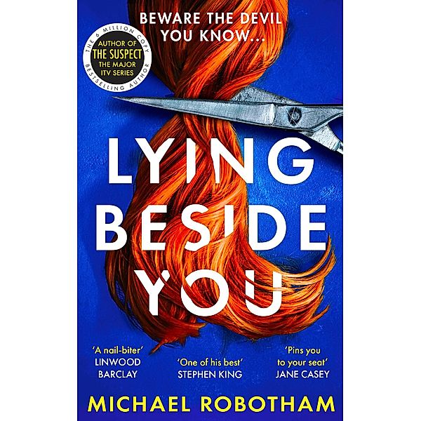 Lying Beside You / Cyrus Haven, Michael Robotham