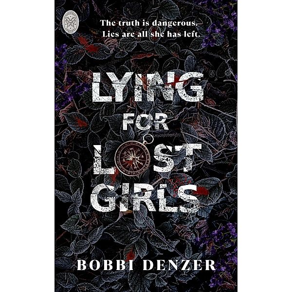 Lying For Lost Girls, Bobbi Denzer