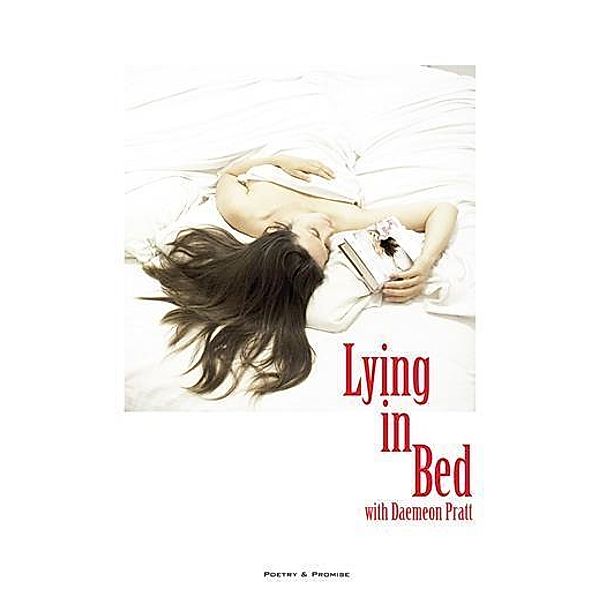 Lying in Bed With Daemeon Pratt, Daemeon Pratt