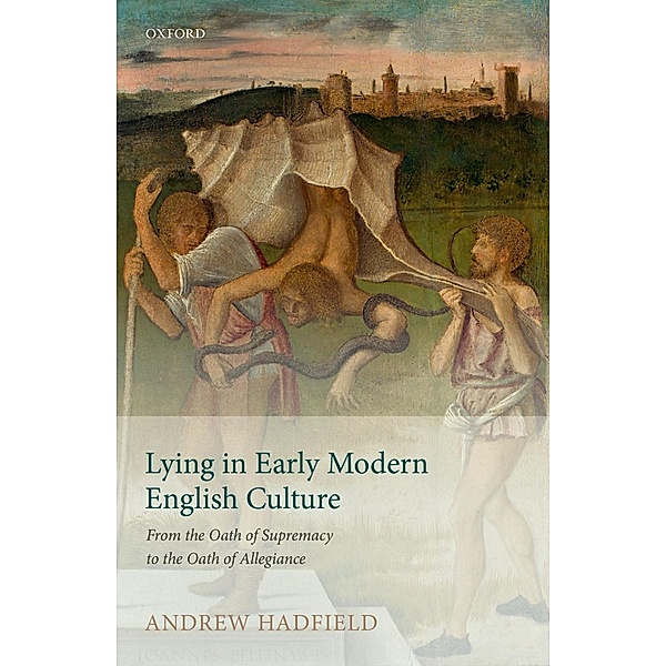 Lying in Early Modern English Culture, Andrew Hadfield