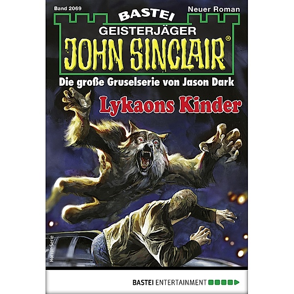 Lykaons Kinder / John Sinclair Bd.2069, Ian Rolf Hill