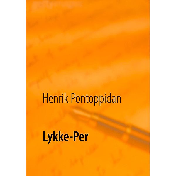 Lykke-Per, Henrik Pontoppidan