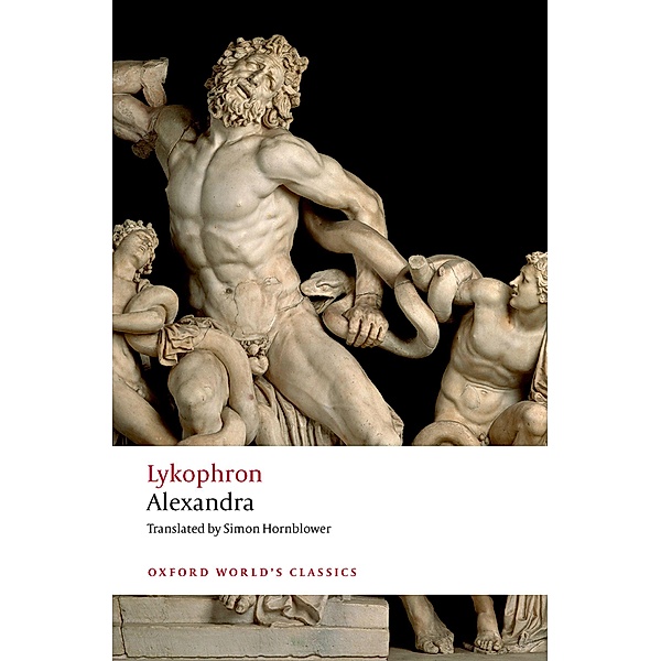 Lykophron: Alexandra / Oxford World's Classics, Lykophron