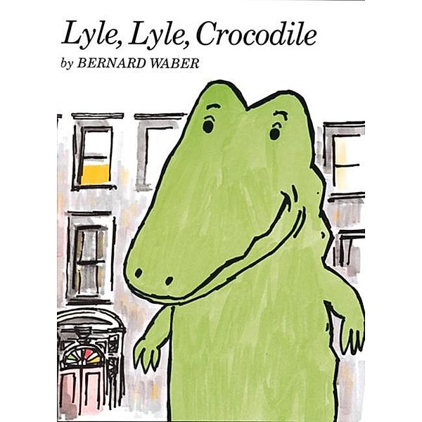 Lyle, Lyle, Crocodile, Bernard Waber