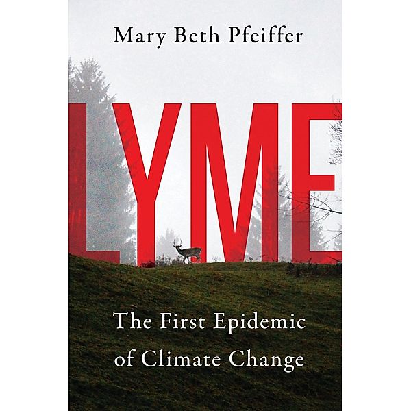 Lyme, Mary Beth Pfeiffer