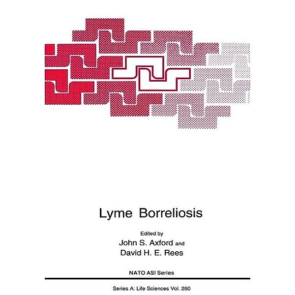 Lyme Borreliosis / NATO Science Series A: Bd.260