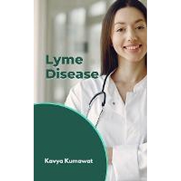 Lyme Disease, Kavya Kumawat