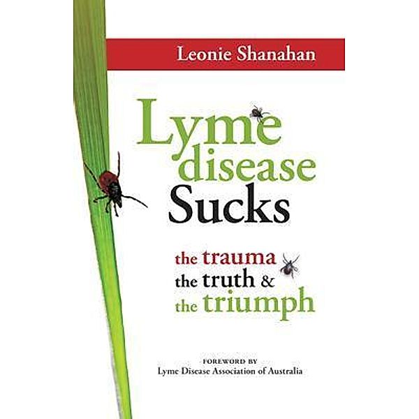 Lyme disease Sucks, Leonie Shanahan