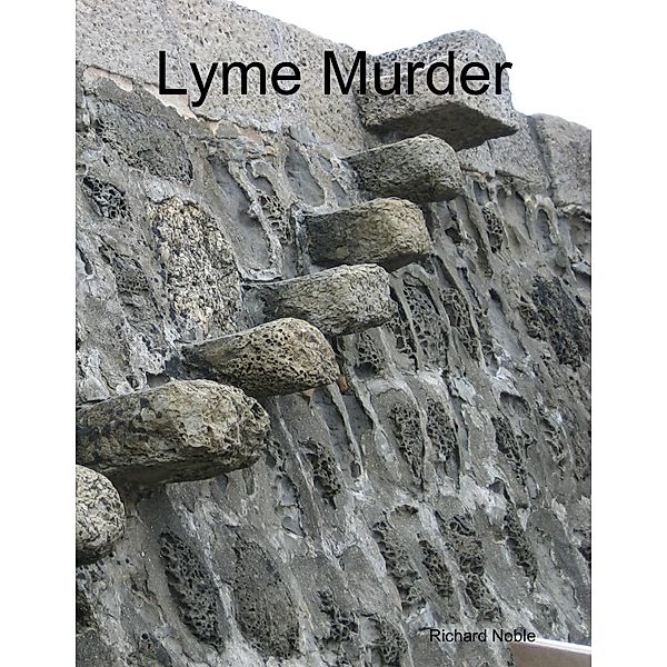 Lyme Murder, Richard Noble