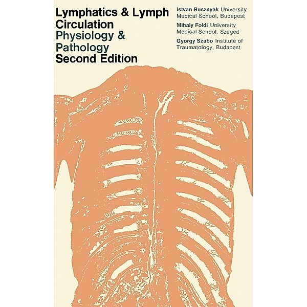 Lymphatics and Lymph Circulation, István Rusznyák, Mihály Földi, György Szabó