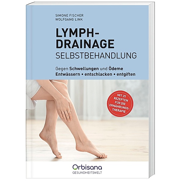 Lymphdrainage Selbstbehandlung Orbisana, Simone Fischer, Wolfgang Link
