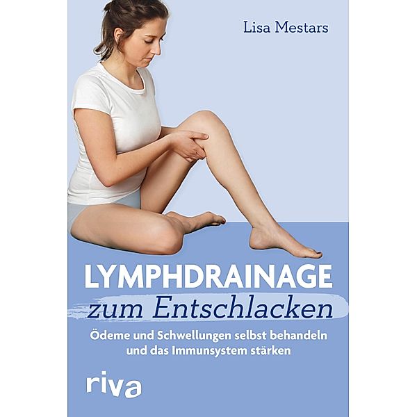 Lymphdrainage zum Entschlacken, Lisa Mestars