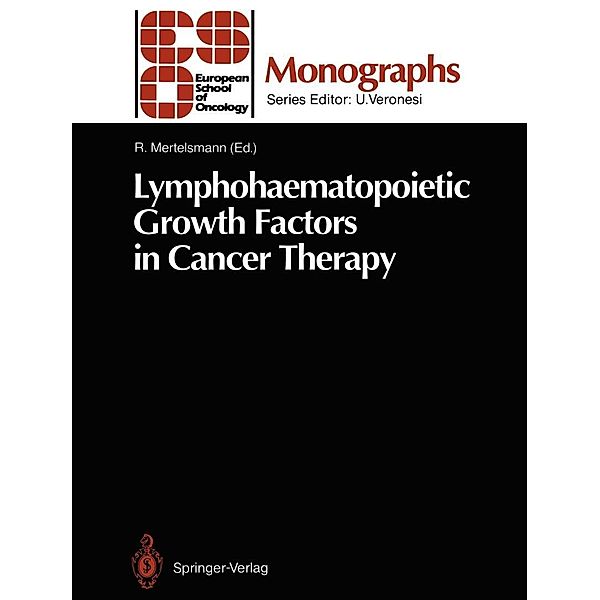 Lymphohaematopoietic Growth Factors in Cancer Therapy / ESO Monographs