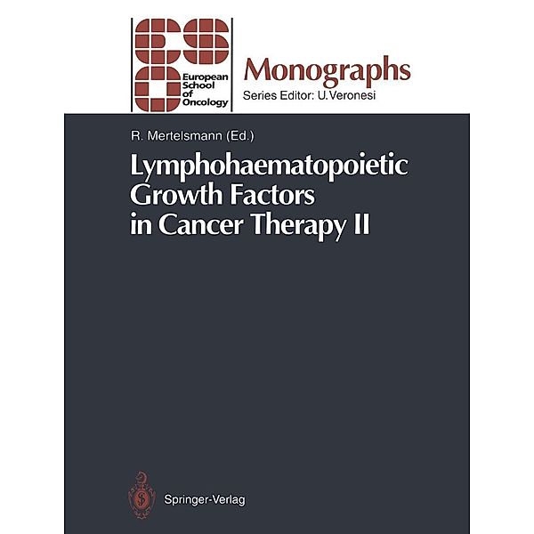 Lymphohaematopoietic Growth Factors in Cancer Therapy II / ESO Monographs