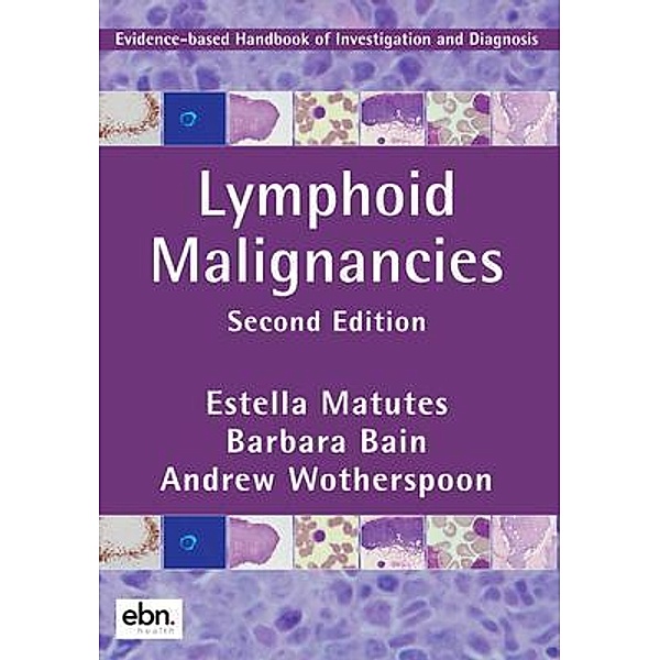 Lymphoid Malignancies, Estella Matutes, Barbara Bain, Andrew Wotherspoon