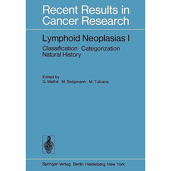 Lymphoid Neoplasias I / Recent Results in Cancer Research Bd.64