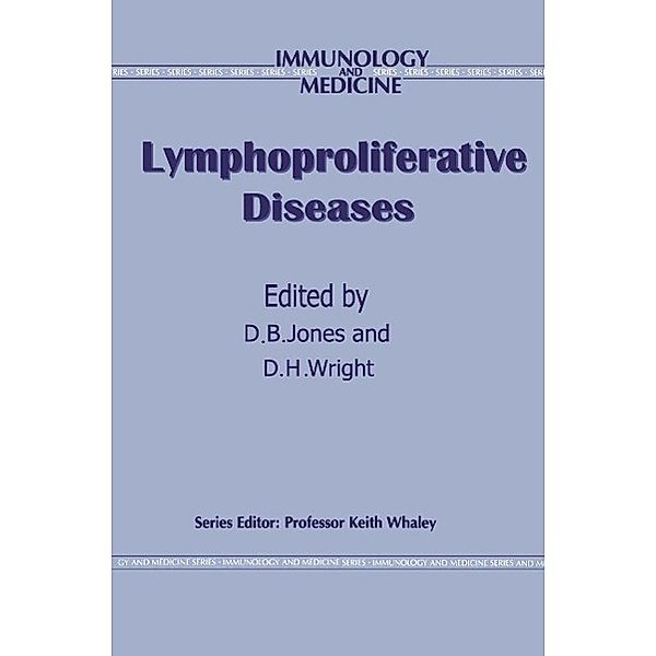 Lymphoproliferative Diseases / Immunology and Medicine Bd.15