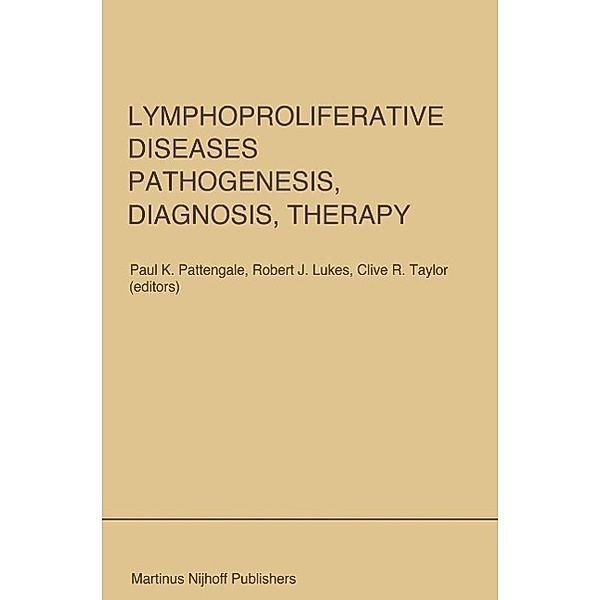 Lymphoproliferative Diseases: Pathogenesis, Diagnosis, Therapy / Developments in Oncology Bd.31